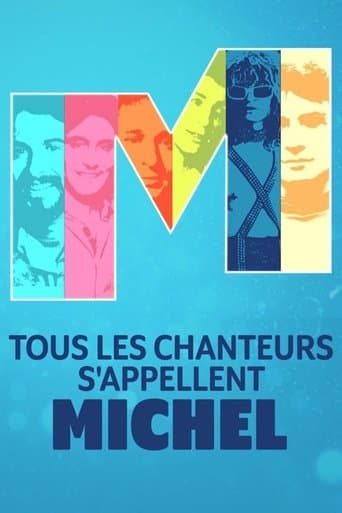 Tous les chanteurs s'appellent Michel poster - Find streaming availability