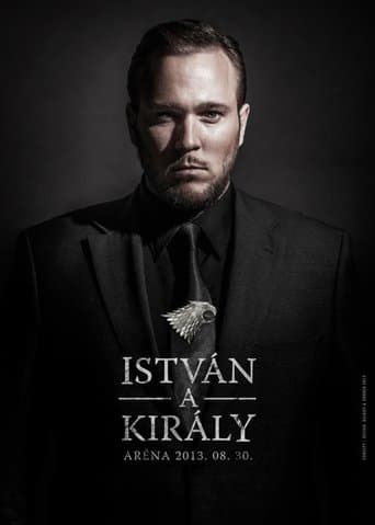 István, a király - 30. éves jubileumi előadás poster - Find streaming availability