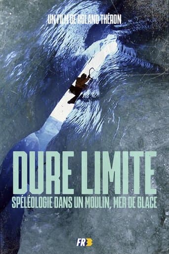 Dure Limite: Caving in a mill, Mer de Glace poster - Find streaming availability