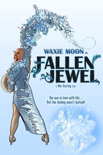 Waxie Moon in Fallen Jewel poster - Find streaming availability