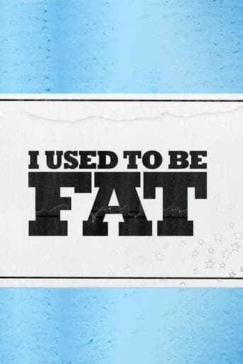 I Used to Be Fat poster - Find streaming availability
