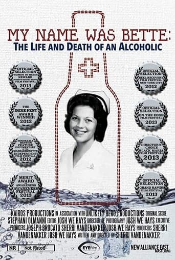 My Name Was Bette: The Life and Death of an Alcoholic poster - Find streaming availability