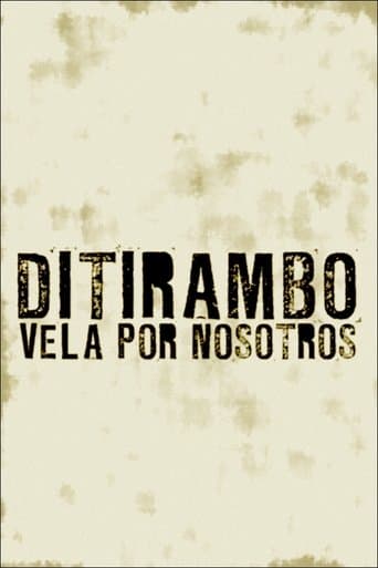 Ditirambo vela por nosotros poster - Find streaming availability