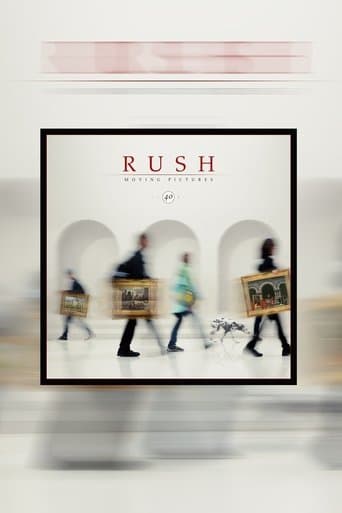 Rush: Moving Pictures (40th Anniversary Edition) poster - Find streaming availability