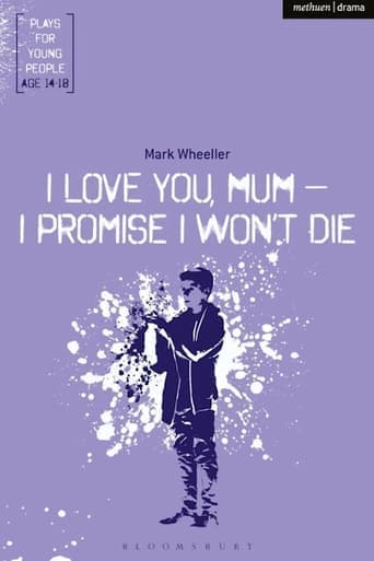 I love you mum, I promise I won't die poster - Find streaming availability