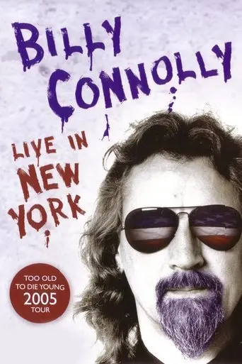 Billy Connolly: Live in New York poster - Find streaming availability