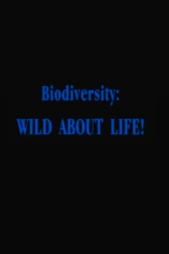 Biodiversity: Wild About Life! poster - Find streaming availability