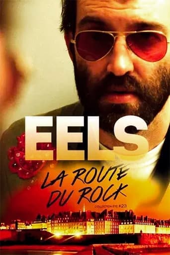 EELS: Live At La Route Du Rock poster - Find streaming availability