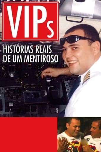 VIPs: Histórias Reais de um Mentiroso poster - Find streaming availability