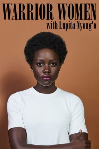 Warrior Women with Lupita Nyong'o poster - Find streaming availability