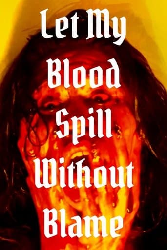 Let My Blood Spill Without Blame poster - Find streaming availability