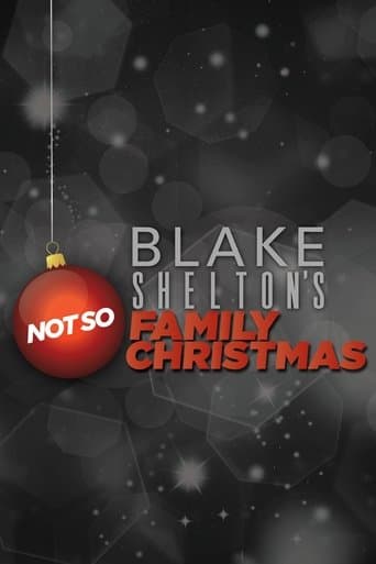 Blake Shelton's Not So Family Christmas poster - Find streaming availability