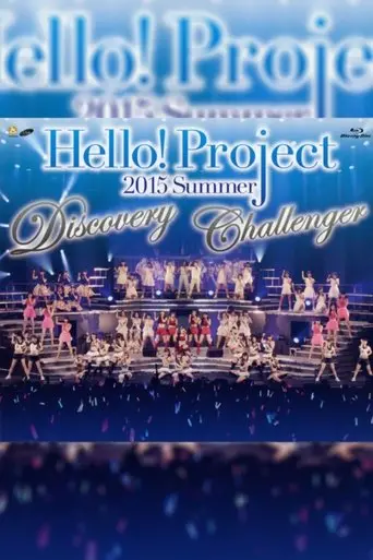 Hello! Project 2015 Summer ~DISCOVERY~ poster - Find streaming availability