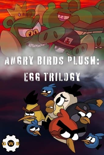 Angry Birds Plush: Egg Trilogy poster - Find streaming availability