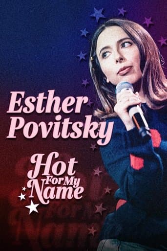 Esther Povitsky: Hot for My Name poster - Find streaming availability