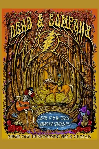 Dead & Company: 2023-06-18 Saratoga Performing Arts Center, Saratoga Springs, NY, USA poster - Find streaming availability