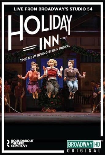 Holiday Inn: The New Irving Berlin Musical - Live on Broadway poster - Find streaming availability