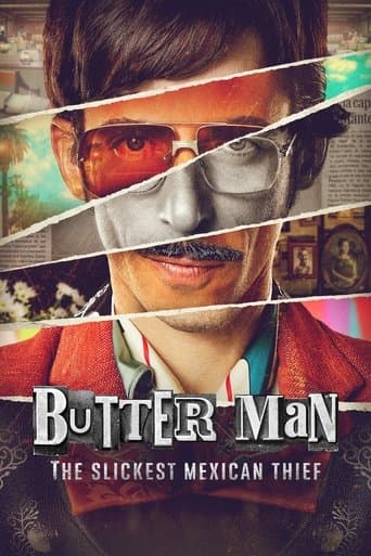 Butter Man: The Slickest Mexican Thief poster - Find streaming availability