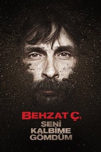 Behzat Ç.: I Buried You in My Heart poster - Find streaming availability