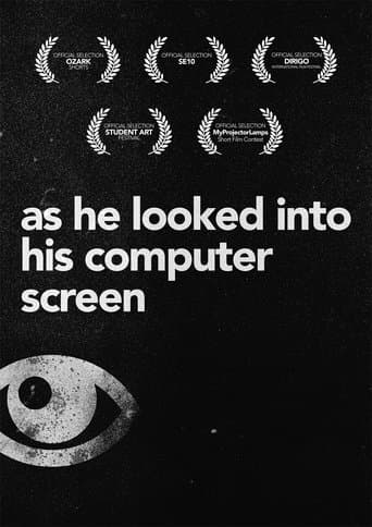 As He Looked Into His Computer Screen poster - Find streaming availability