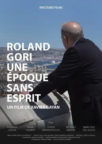 Roland Gori, une époque sans esprit poster - Find streaming availability
