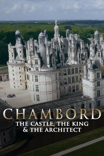 Chambord: The Castle, the King and the Architect poster - Find streaming availability