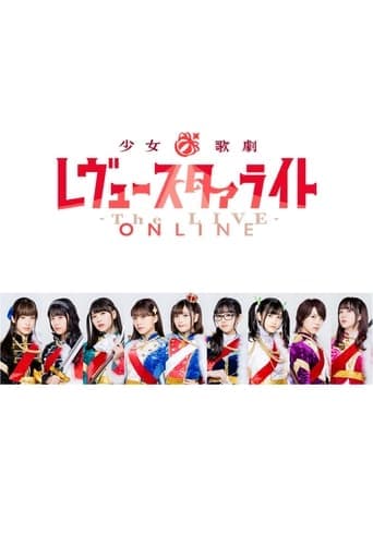 Revue Starlight ―The LIVE ONLINE― poster - Find streaming availability