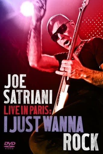 Joe Satriani: Live in Paris - I Just Wanna Rock poster - Find streaming availability