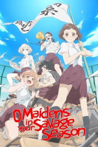 O Maidens in Your Savage Season poster - Find streaming availability