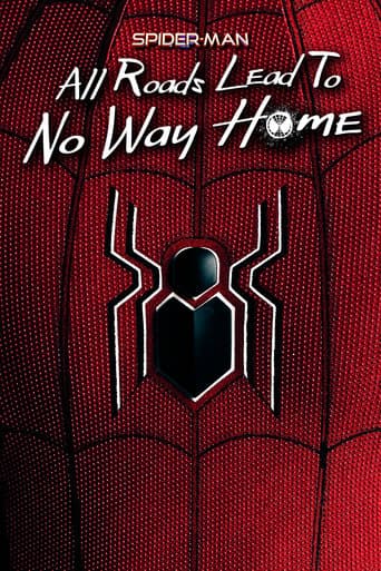 Spider-Man: All Roads Lead to No Way Home poster - Find streaming availability