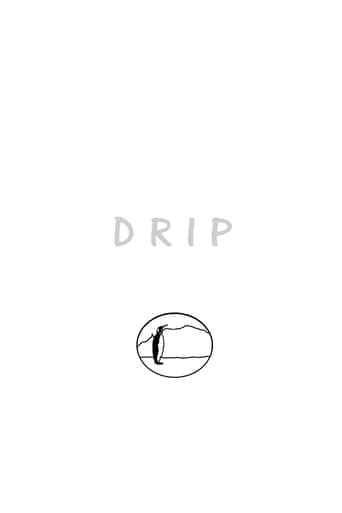 D R I P. poster - Find streaming availability