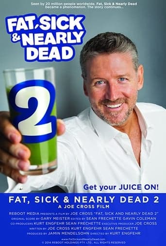 Fat, Sick & Nearly Dead 2 poster - Find streaming availability