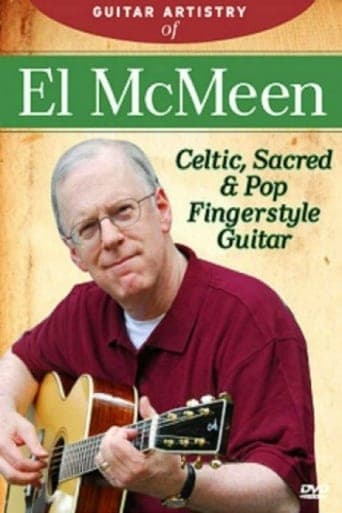 The Guitar Artistry Of - El McMeen Celtic, Sacred & Pop Fingerstyle Guitar poster - Find streaming availability