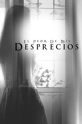 El peor de mis desprecios poster - Find streaming availability