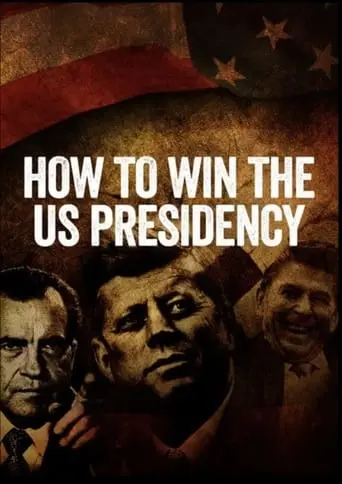 How to Win the US Presidency poster - Find streaming availability