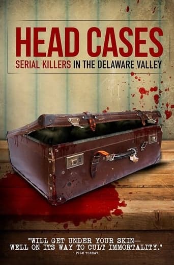 Head Cases: Serial Killers in the Delaware Valley poster - Find streaming availability