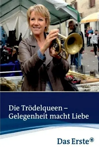 Die Trödelqueen – Gelegenheit macht Liebe poster - Find streaming availability