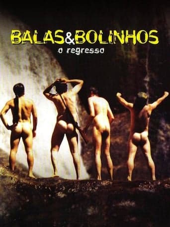 Balas & Bolinhos: O Regresso poster - Find streaming availability