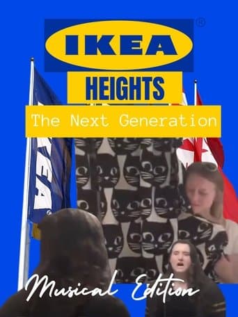 IKEA Heights - The Next Generation (Musical Edition) poster - Find streaming availability
