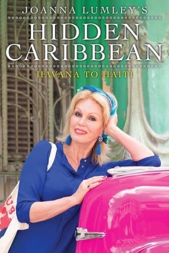 Joanna Lumley's Hidden Caribbean: Havana to Haiti poster - Find streaming availability