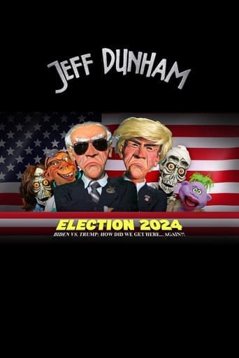 Jeff Dunham - Election 2024 - Biden vs. Trump How Did We Get Here... Again poster - Find streaming availability