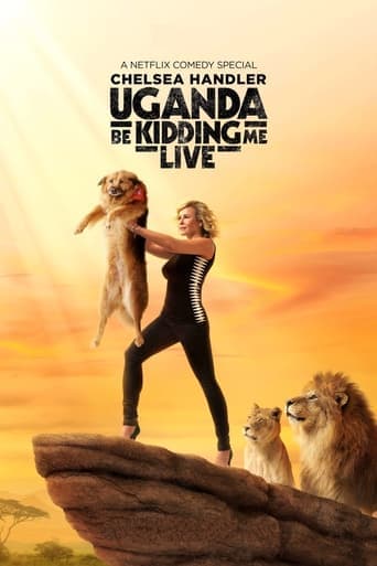 Chelsea Handler: Uganda Be Kidding Me Live poster - Find streaming availability