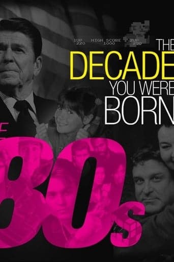 The Decade You Were Born: The 80s poster - Find streaming availability