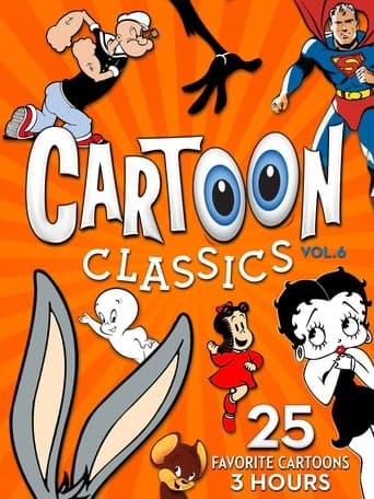 Cartoon Classics - Vol. 6: 25 Favorite Cartoons - 3 Hours poster - Find streaming availability