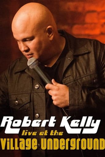 Robert Kelly: Live at the Village Underground poster - Find streaming availability