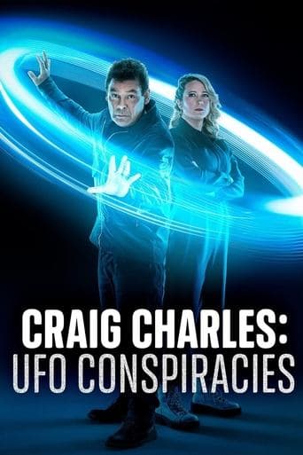 Craig Charles: UFO Conspiracies poster - Find streaming availability