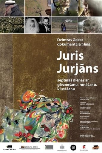 Juris Jurjāns. Seven Days of Painting, Talking, Silence poster - Find streaming availability