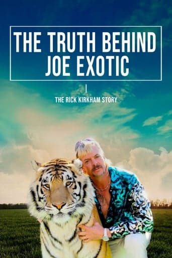 The Truth Behind Joe Exotic: The Rick Kirkham Story poster - Find streaming availability