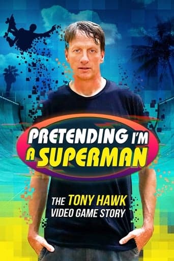 Pretending I'm a Superman: The Tony Hawk Video Game Story poster - Find streaming availability