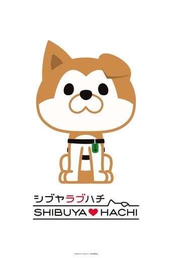 SHIBUYA♡HACHI poster - Find streaming availability